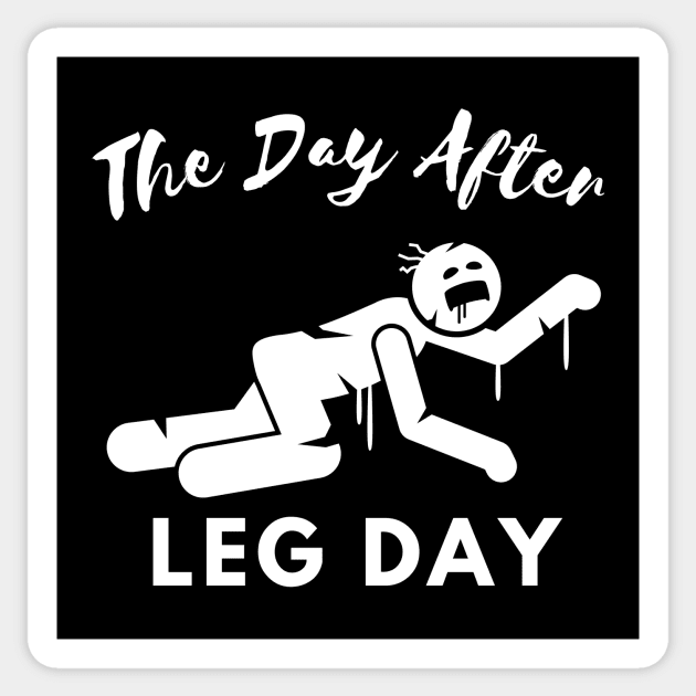 The Day After Leg Day Zombie Edition Sticker by Statement-Designs